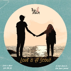love is a scout cover